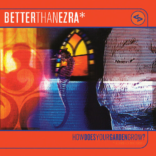 Order Better Than Ezra - How Does Your Garden Grow? (RSD 2025 2xLP Orange Crush Vinyl)