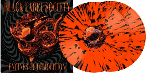 Black Label Society - Engines of Demolition (Limited Edition, Neon Orange Black Splatter Colored Vinyl) (2 Lp's)