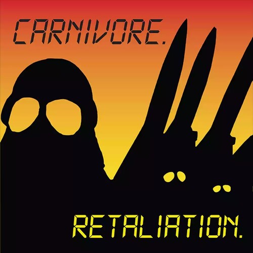 Carnivore - Retaliation: Deluxe Edition (Limited Edition, Yellow W/ Red & Black Splatter Colored Vinyl, Gatefold LP Jacket, Reissue) (2 Lp's)
