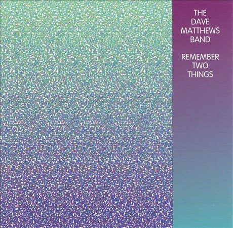 Dave Matthews Band - Remember Two Things (2 LP)