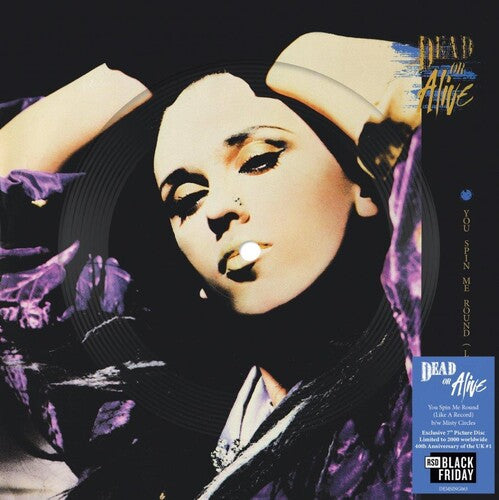 Order Dead or Alive - You Spin Me Round (Like A Record) (RSDBF 2024, Picture Disc Vinyl 7" Single)