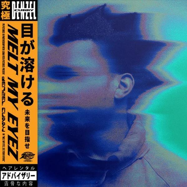 Denzel Curry - Melt My Eyez See Your Future
