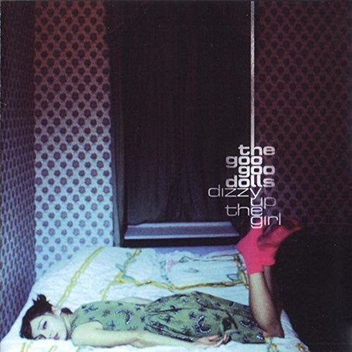 Order Goo Goo Dolls - Dizzy Up The Girl (Vinyl)