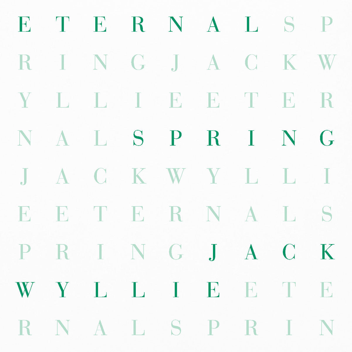 Jack Wyllie - Eternal Spring (‘Petrol’ Green Vinyl)