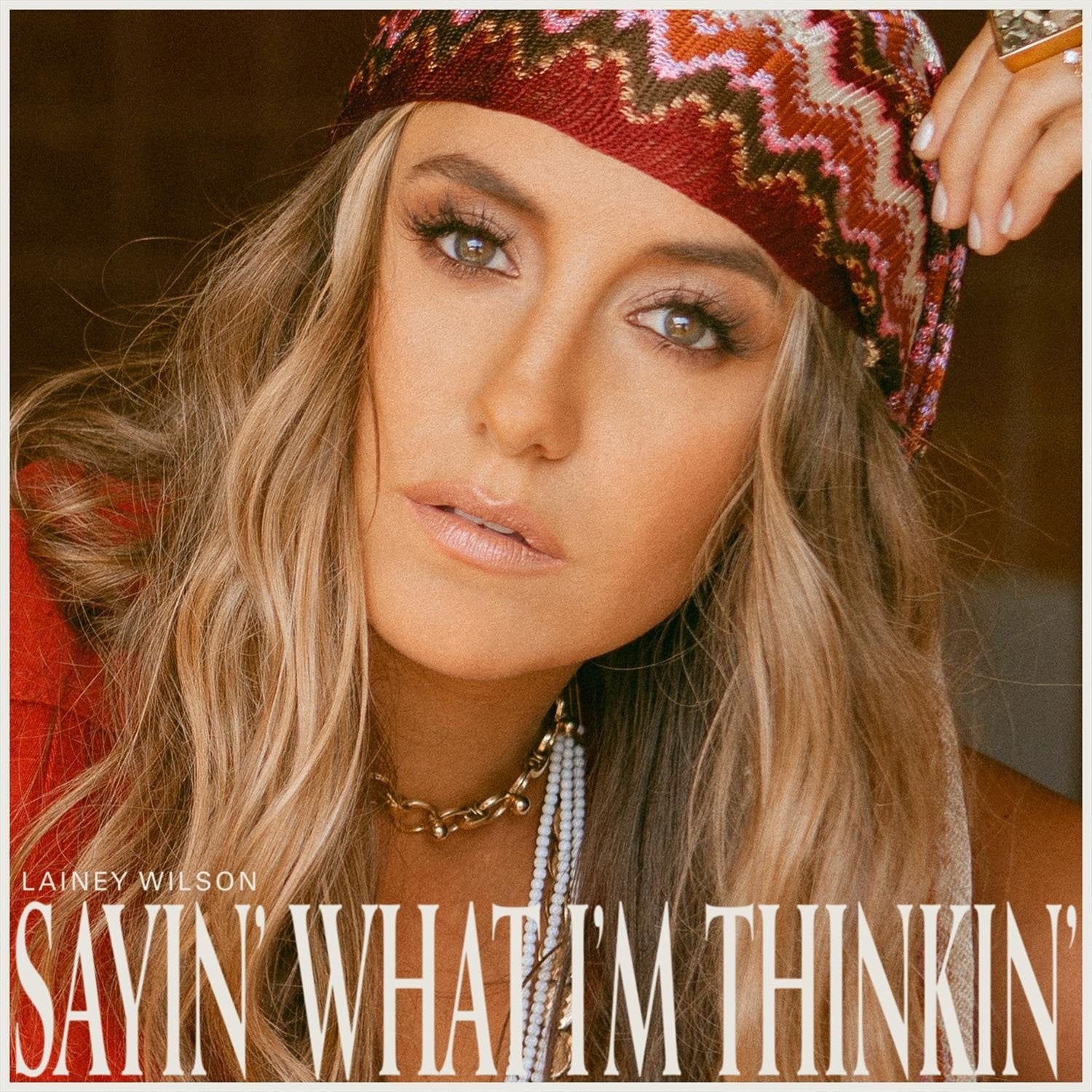 Lainey Wilson - Sayin’ What I’M Thinkin’