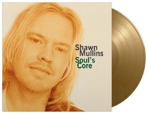 Order Shawn Mullins - Soul's Core (Limited Edition Gold Vinyl, Import)