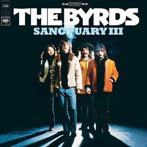 The Byrds - Sanctuary III