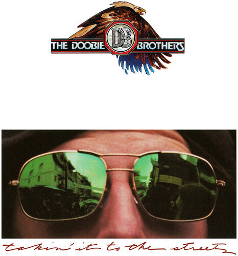 The Doobie Brothers - Takin' It To The Streets (Limited Anniversary Edition)