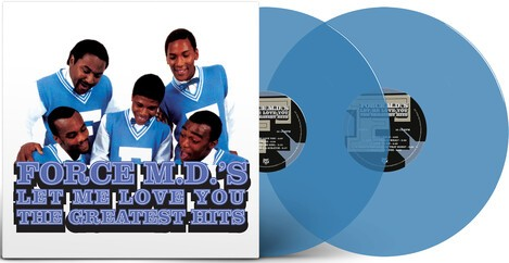 The Force M.D.'s - Let Me Love You: The Greatest Hits (140 Gram Opaque Blue Vinyl) (2 LP)