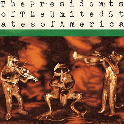 The Presidents of the United States of America - The Presidents of the United States of America