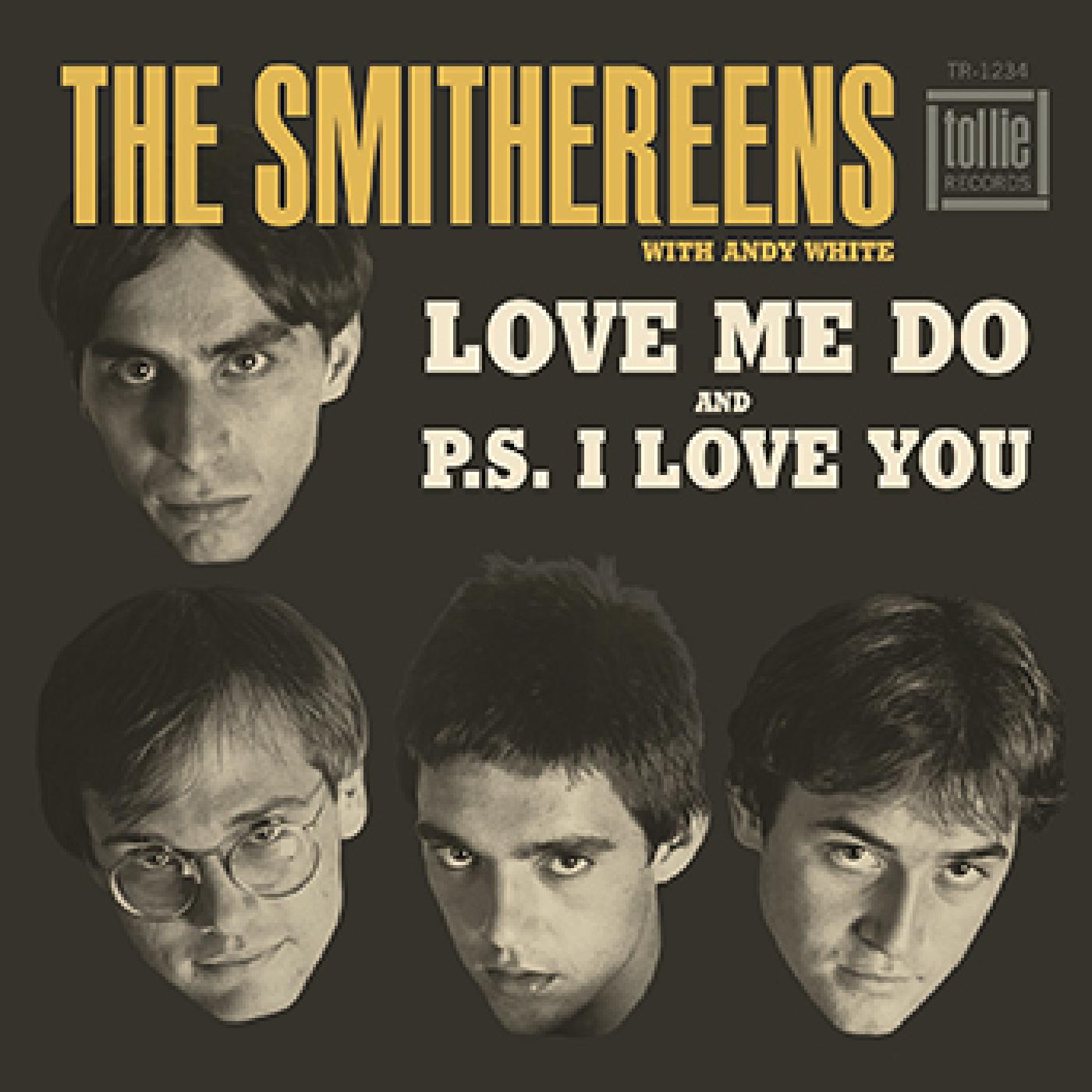 The Smithereens - Love Me Do / P.S. I Love You
