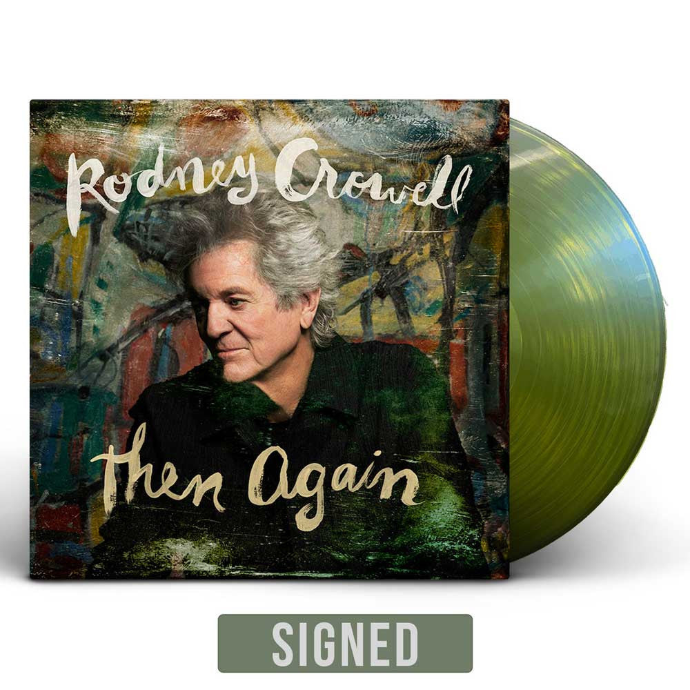 Rodney Crowell - Then Again (Indie Exclusive, Swamp Green Vinyl)