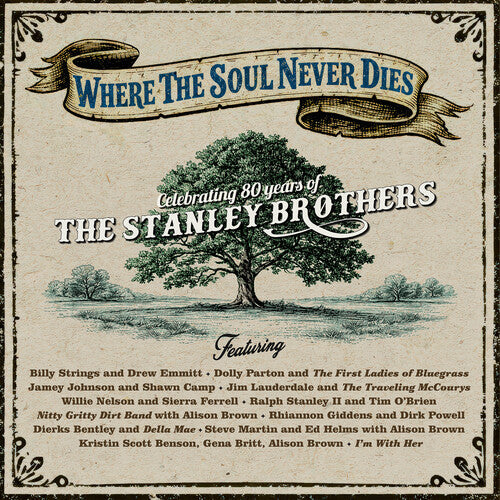 Various Artists - Where the Soul Never Dies: Celebrating 80 Years of the Stanley Brothers (Limited Edition, "Bluegrass" Blue Swirl Vinyl)