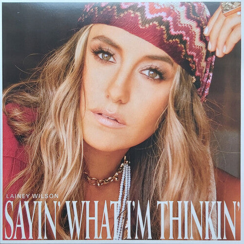 Order Lainey Wilson - Sayin' What I'm Thinkin' (Vinyl)