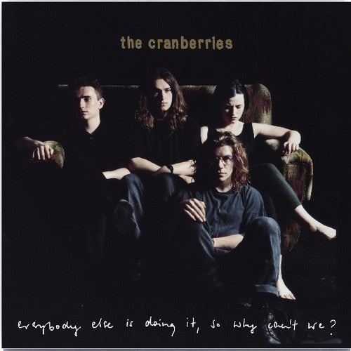 The Cranberries - Everybody Else Is Doing It, So Why Can't We (Vinyl)
