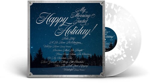 My Morning Jacket - Happpy Holiday! (RSD Black Friday, White Snow Splatter Vinyl)