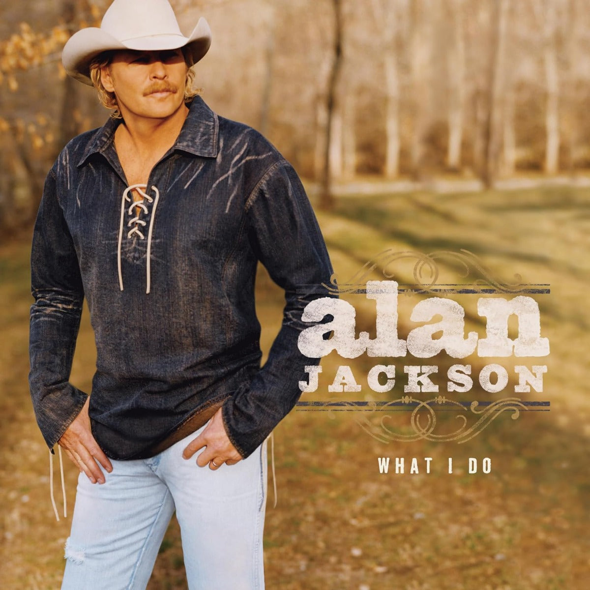 Alan Jackson - What I Do [LP]