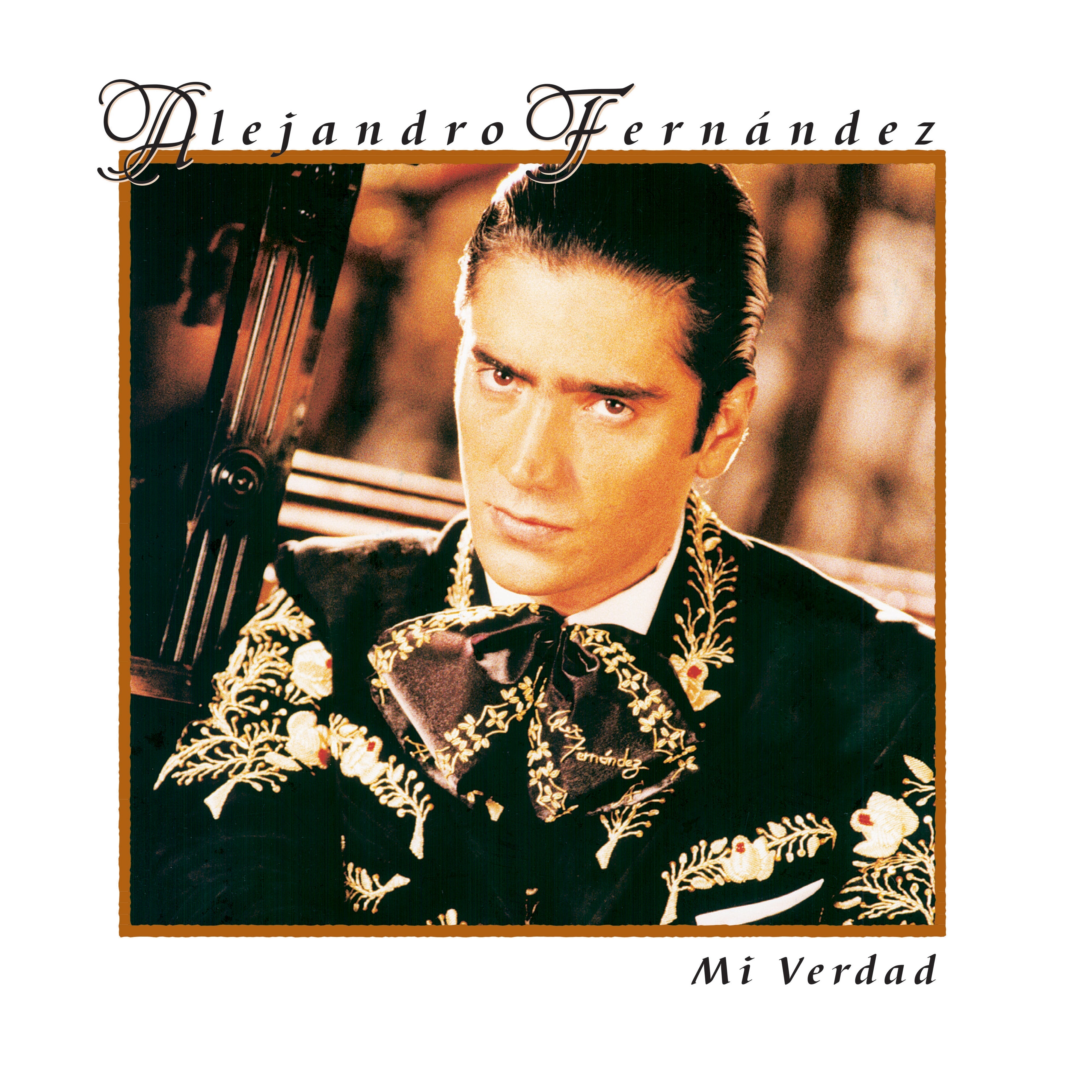 Alejandro Fernández - Mi Verdad