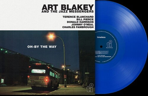 Art Blakey And The Jazz Messengers - Oh-By The Way (Limited Edition) [180 Gram Blue Vinyl] [Import]