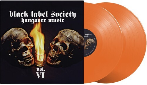 Black Label Society - Hangover Music Vol. VI (Limited Edition, Orange Colored Vinyl, Reissue)(2 Lp's)