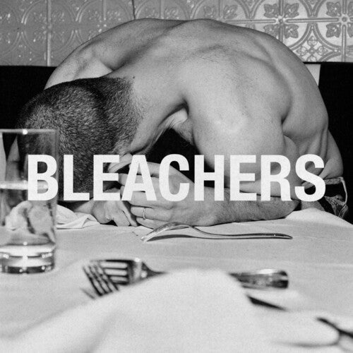 Bleachers - everyone for ten minutes [Explicit Content]
