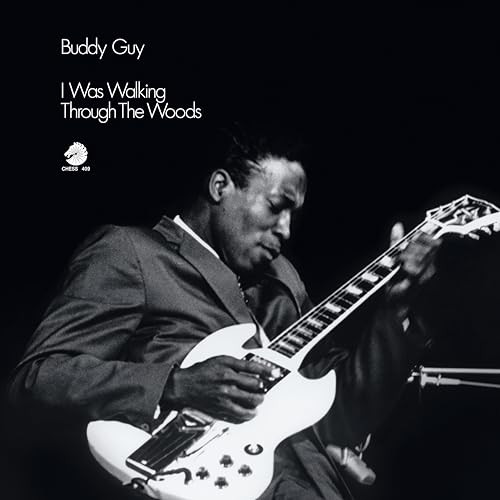 Buddy Guy - I Was Walking Through The Woods (Chess Acoustic Sounds Series) [180G LP]