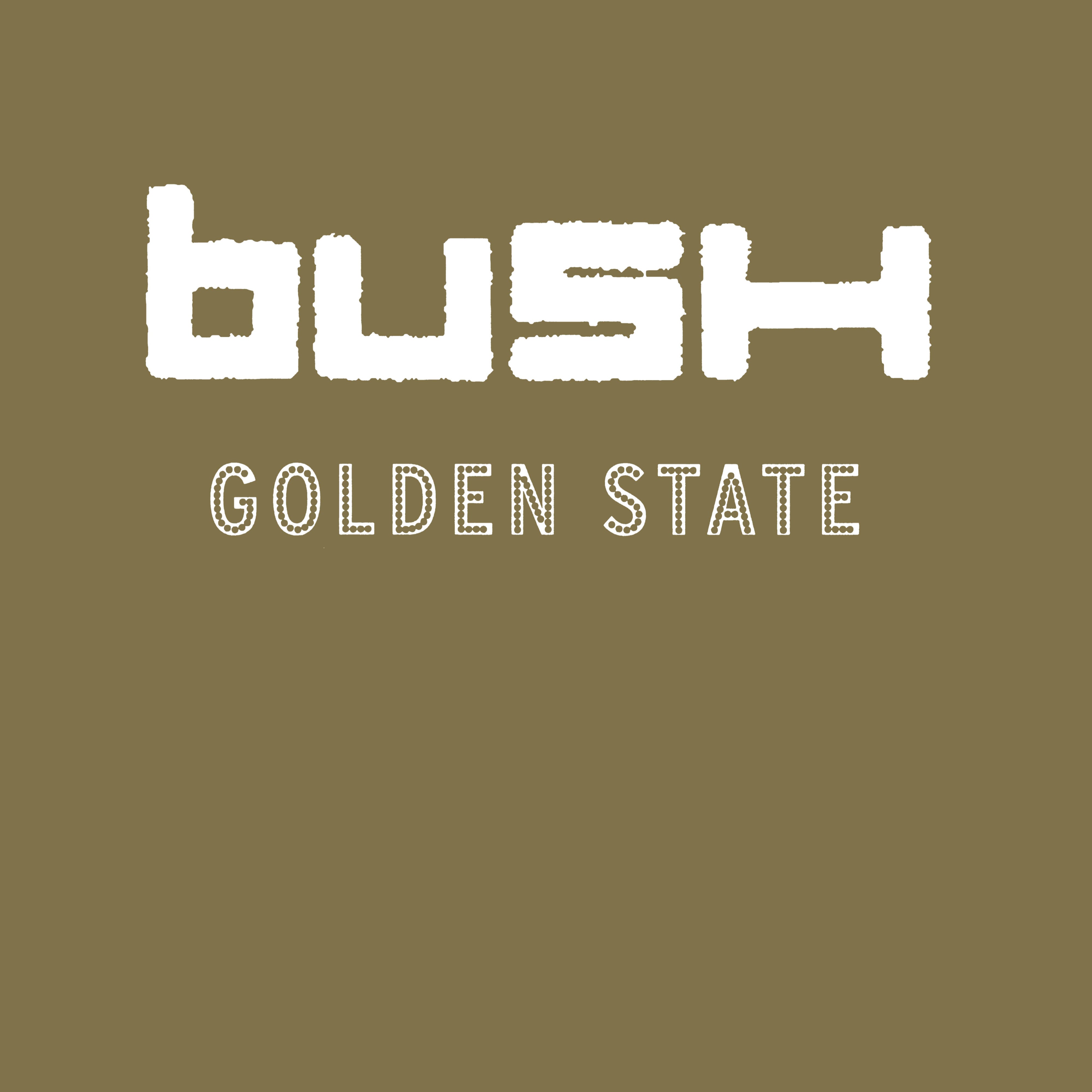 Bush - Golden State (RKTBR24) (B&MEX)