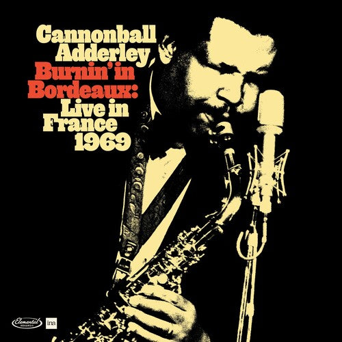 Order Cannonball Adderley - Burnin' In Bordeaux: Live In France 1969 (RSD 2024, 2xLP 180 Gram Vinyl)