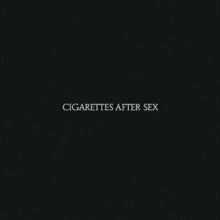 Cigarettes After Sex - Cigarettes After Sex [Explicit Content] (Vinyl)