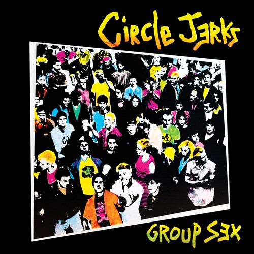 Order Circle Jerks - Group Sex (40th Anniversary Edition Vinyl)