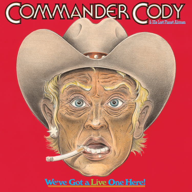 Commander Cody And His Lost Pl - We'Ve Got A Live One Here (Brick & Mortar Exclusive) [2LP]