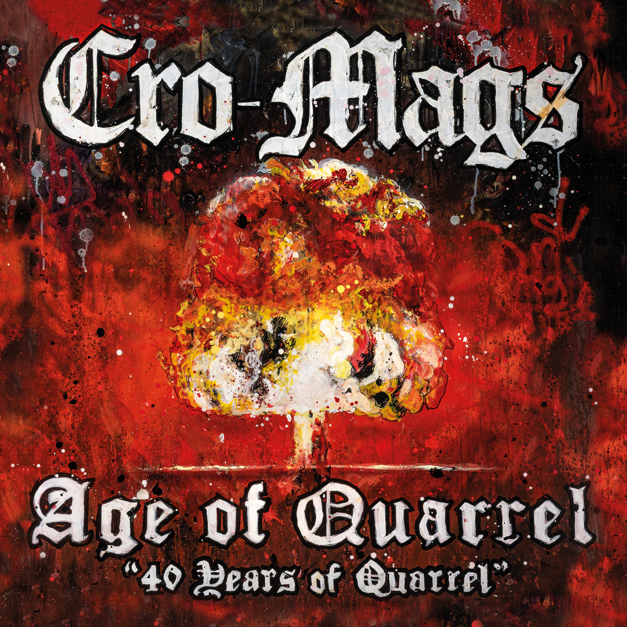 Cro-Mags - Age Of Quarrel: 40 Years Of Quarrel (Indie Exclusive) [Crystal Red Splatter Vinyl]