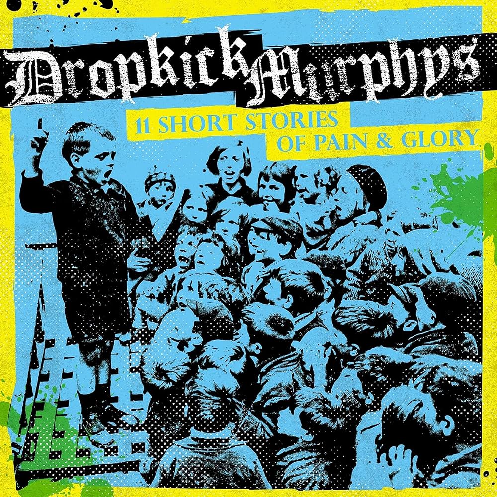 Dropkick Murphys - 11 Short Stories Of Pain & Glory [LP]