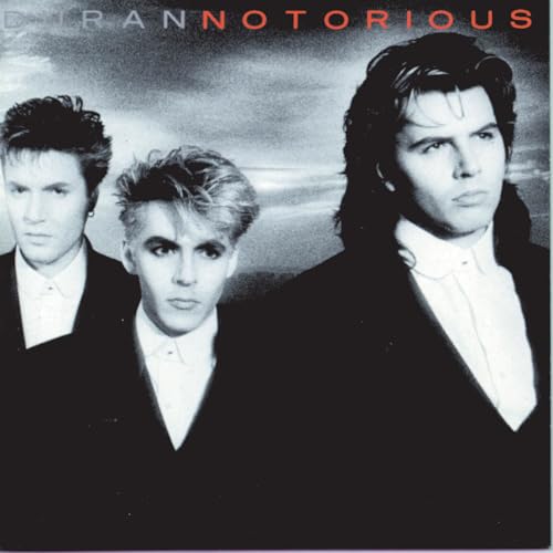 Duran Duran - Notorious (Remastered)
