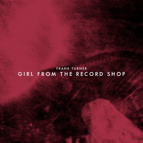 Order Frank Turner - Girl From The Record Shop (RSD 2024, 7" Vinyl Single)
