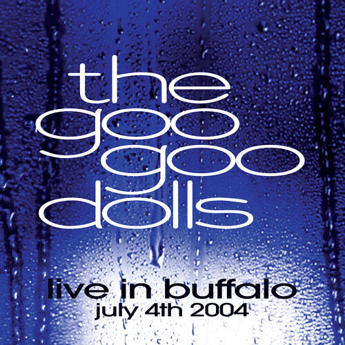 Order Goo Goo Dolls - Live In Buffalo July 4th, 2004 (2xLP Clear Vinyl)