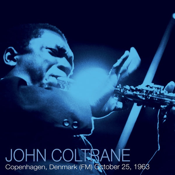 John Coltrane - Copenhagen, Denmark (FM) October 25, 1963 [2 LP]