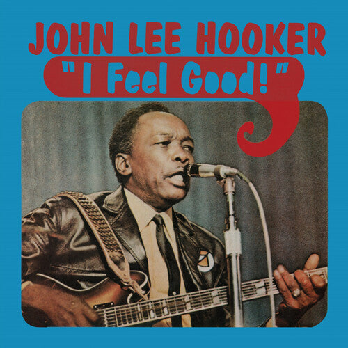 John Lee Hooker - I Feel Good (Limited Edition) [Blue LP]