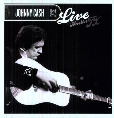 Johnny Cash - Live From Austin, TX