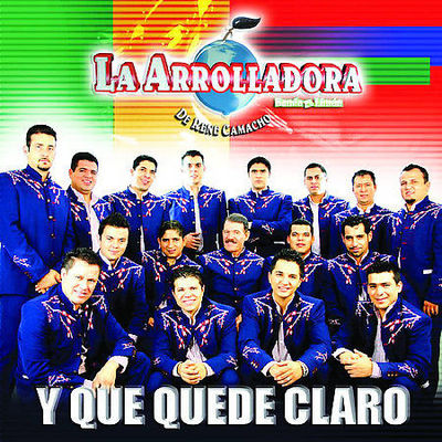 La Arrolladora Banda El Limón De René Camacho - Y Que Quede Claro [LP]