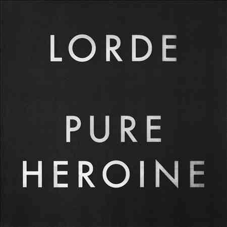 Lorde - Pure Heroine