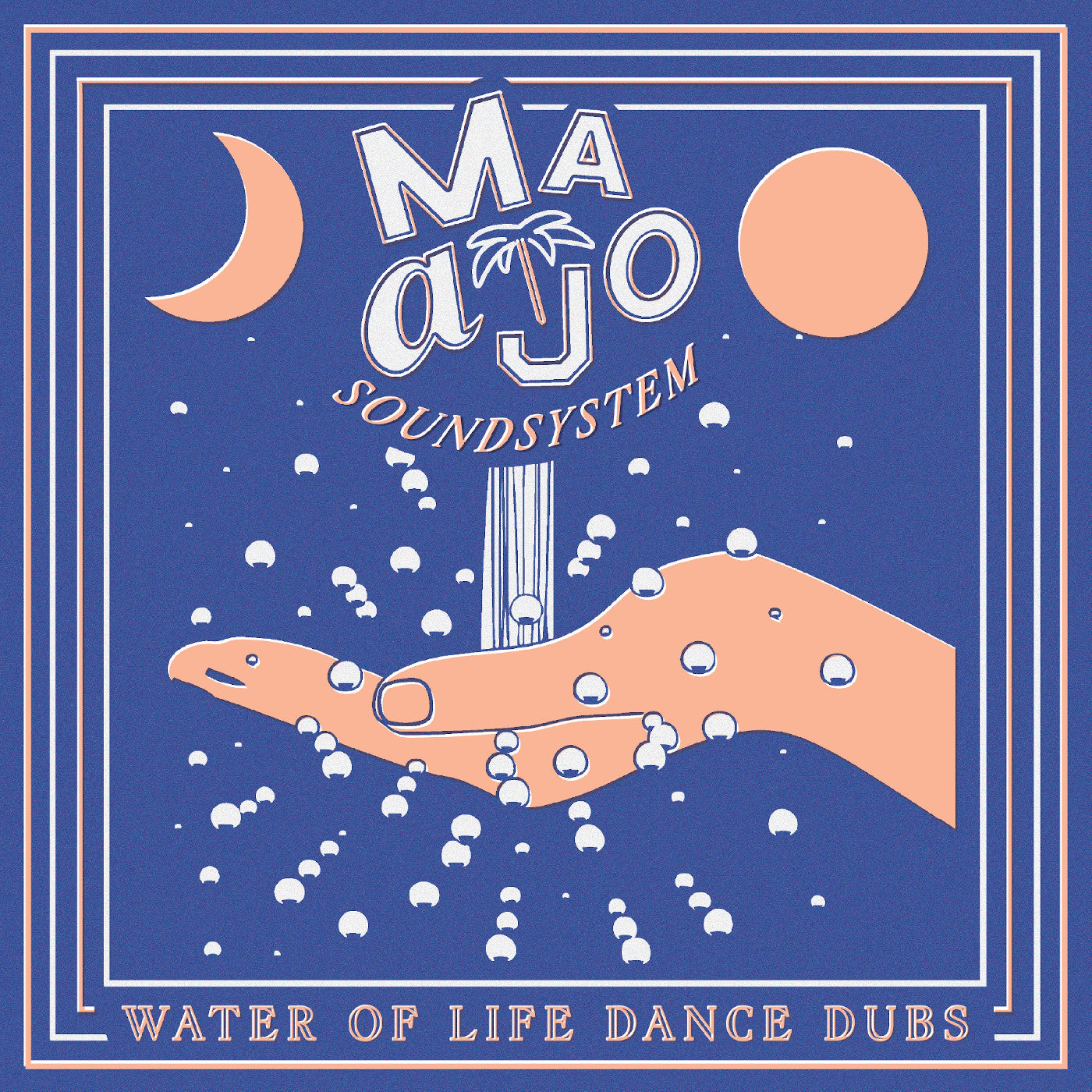 Maajo Soundsystem Maajo - Water Of Life Dance Dubs