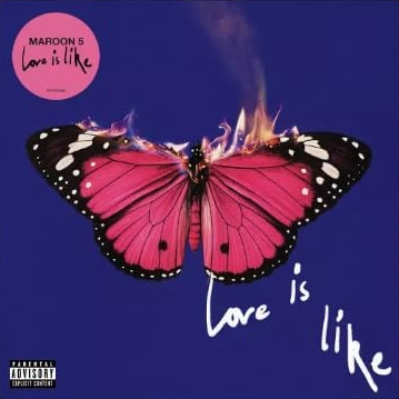 Maroon 5 - Love Is Like [Explicit Content] (Limited Edition, Bubblegum Colored Vinyl, Alternative Cover with Exclusive Poster)