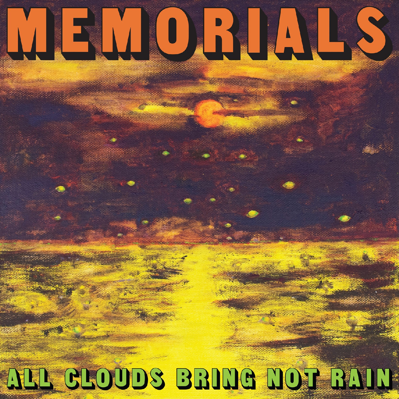 Memorials - All Clouds Bring Not Rain (Indie Exclusive Citrus Yellow Vinyl)