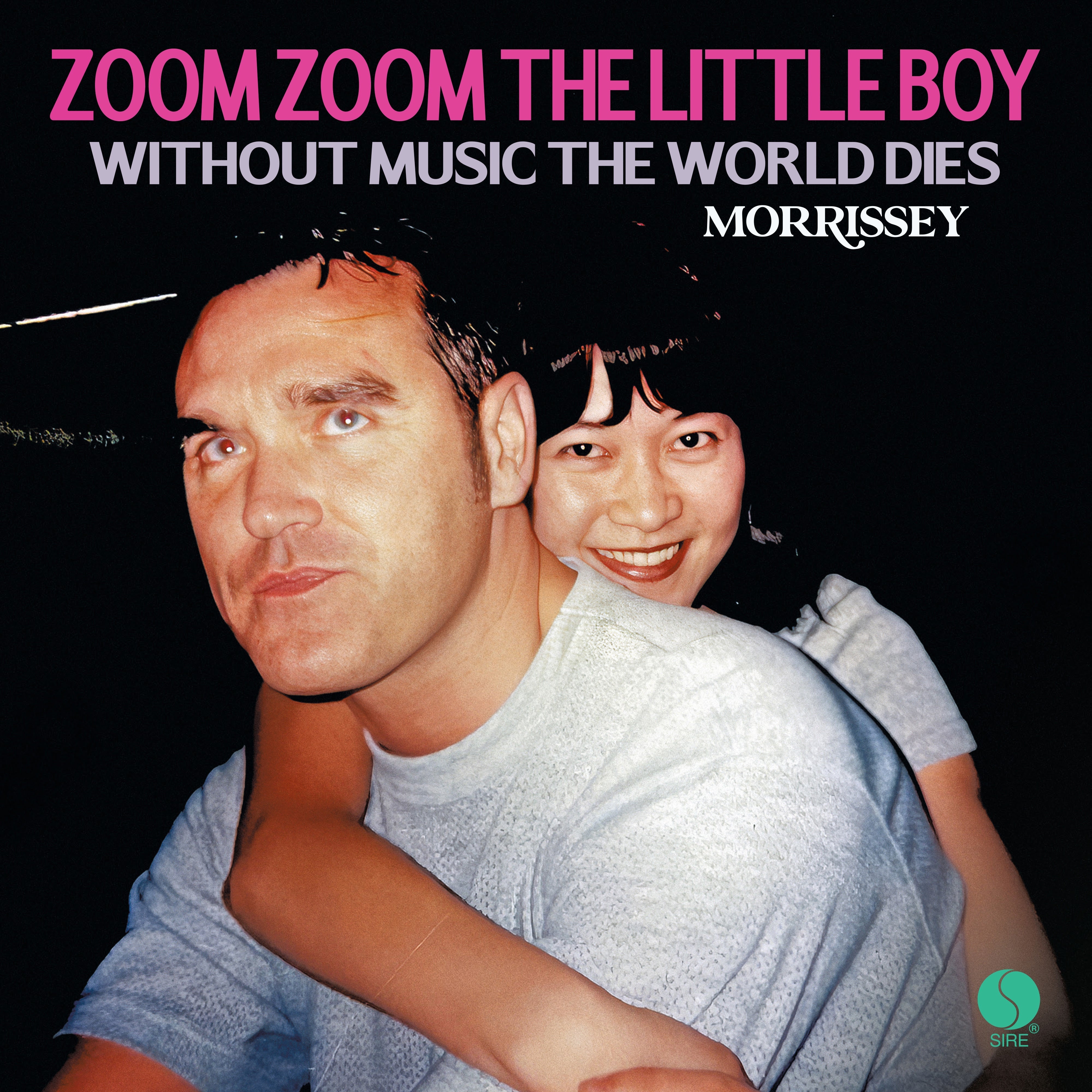 Morrissey - Zoom Zoom The Little Boy / Without Music The World Dies [7"]