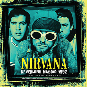 Nirvana - Nevermind Madrid: 1992 [Import]