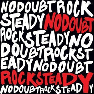 No Doubt - Rock Steady (2 Lp's)