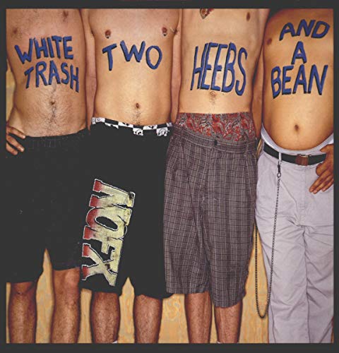 NOFX - White Trash Two Heebs And A Bean [Vinyl LP]