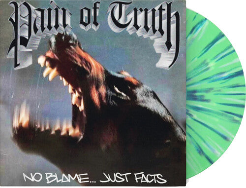 Pain of Truth - No Blame... Just Facts [Explicit Content] (Limited Edition, Mint Green w/ Blue & White Splatter Vinyl)