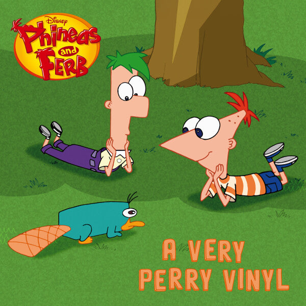 Phineas and Ferb - Perry The Platypus / There’s A Platypus Controlling Me [Die-Cut 10" Single]